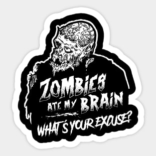 Zombies Ate My Brain Sticker